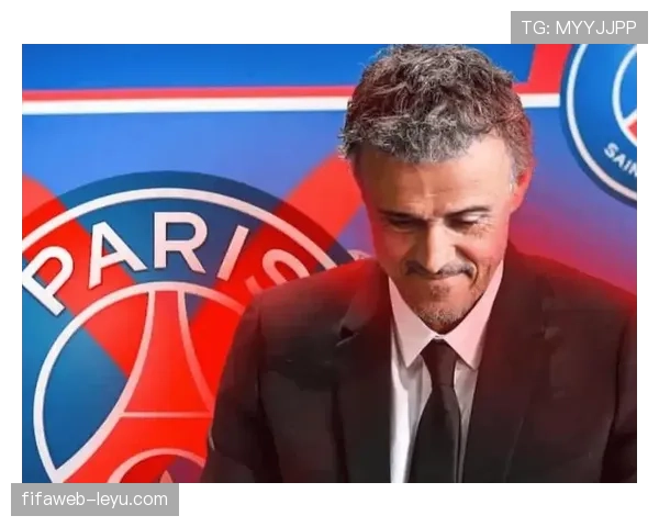 恩里克战术执行受阻，新赛季球队磨合面临重大考验